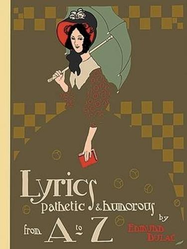 Lyrics Pathetic and Humorous from a to Z