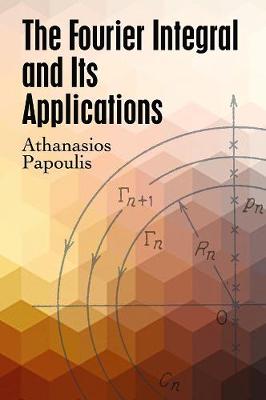 The Fourier Integral and Its Applications