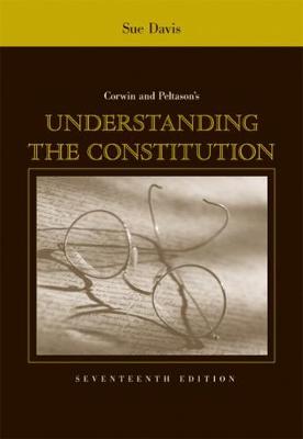 Corwin and Peltason's Understanding the Constitution