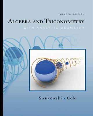 Algebra and Trigonometry with Analytic Geometry (with CengageNOW Printed Access Card)