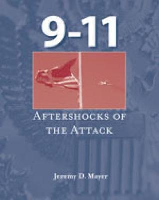9-11: Aftershocks of the Attack