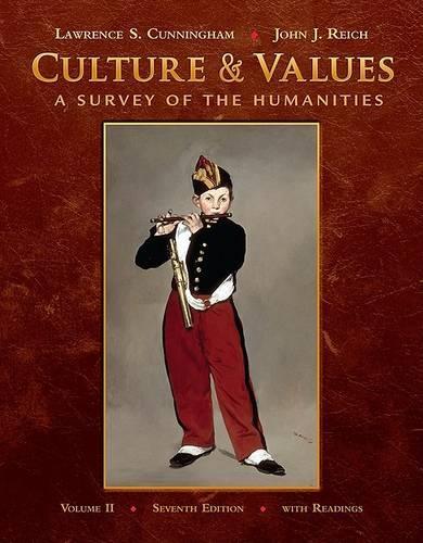 Culture and Values, Volume II : A Survey of the Humanities with  Readings (with Resource Center Printed Access Card)