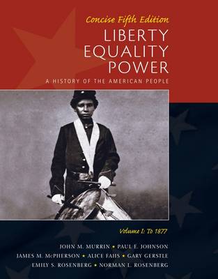 Liberty, Equality, Power: To 1877 v. 1