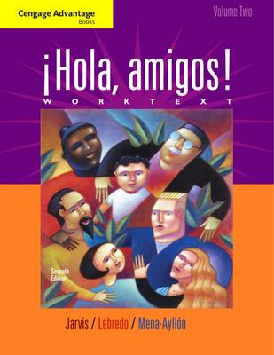 Cengage Advantage Books: !Hola, Amigos! Worktext: Volume 2
