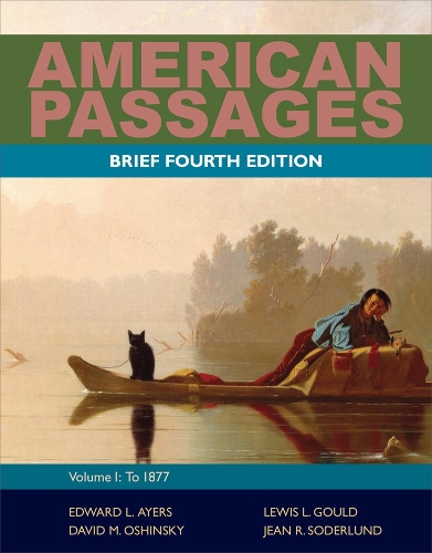 American Passages : A History of the United States, Volume 1: To 1877,  Brief