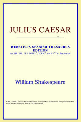 Julius Caesar (Webster's Spanish Thesaurus Edition)