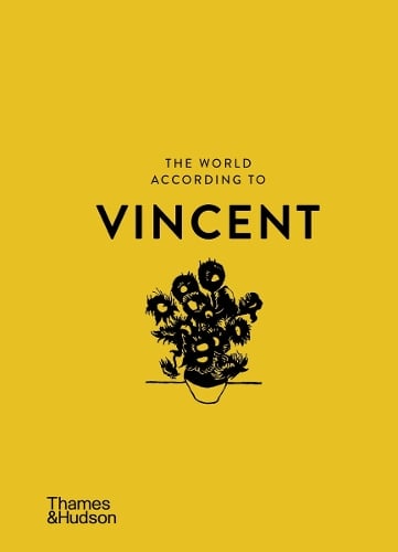 The World According to Vincent van Gogh by Nienke Bakker