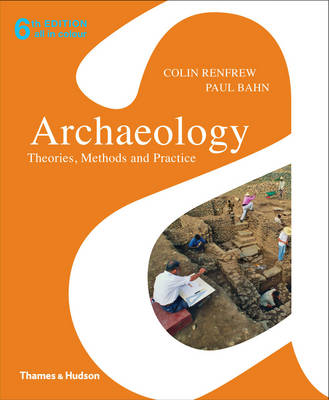 Archaeology:Theories,Methon,Practice
