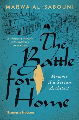 The Battle for Home by Marwa Al-Sabouni