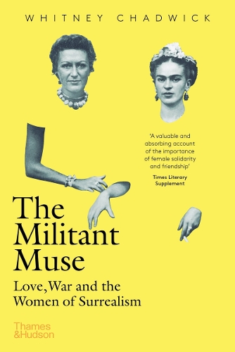 The Militant Muse by Whitney Chadwick
