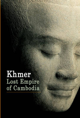 Khmer: Lost Empire of Cambodia