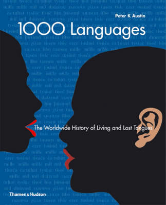One Thousand Languages: Worldwide History of Living and LostTongu