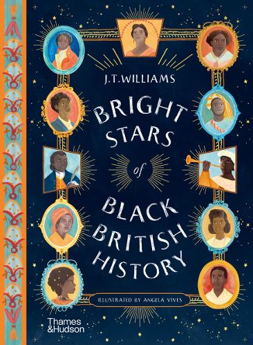 Bright Stars of Black British History by Angela Vives