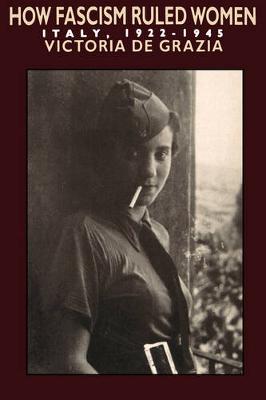 How Fascism Ruled Women