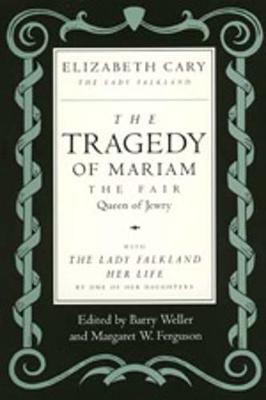The Tragedy of Mariam, the Fair Queen of Jewry