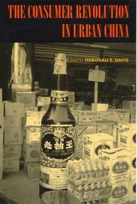 The Consumer Revolution in Urban China