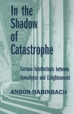 In the Shadow of Catastrophe