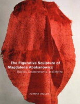 The Figurative Sculpture of Magdalena Abakanowicz