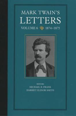 Mark Twain's Letters, Volume 6