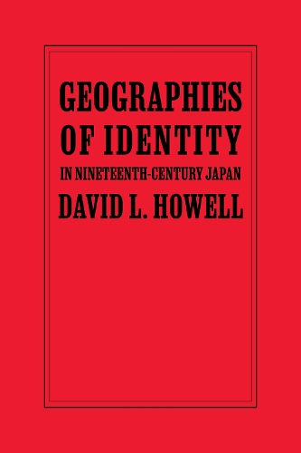 Geographies of Identity in Nineteenth-Century Japan