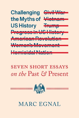 Challenging the Myths of US History