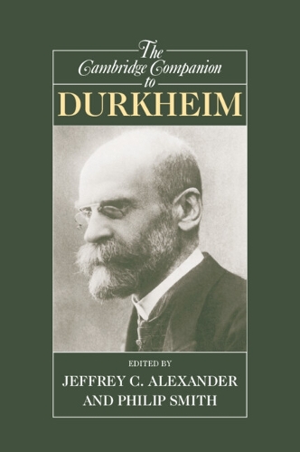 The Cambridge Companion to Durkheim