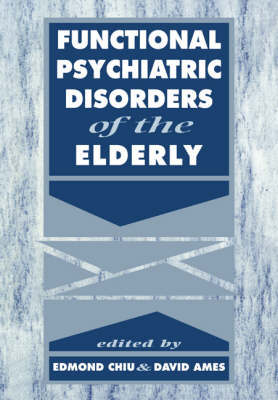 Functional Psychiatric Disorders of the Elderly