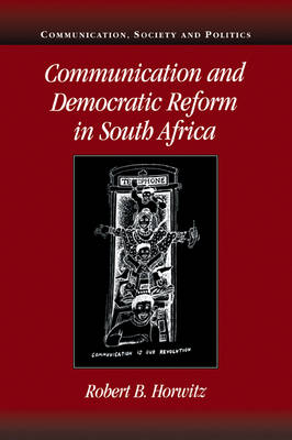 Communication and Democratic Reform in South Africa