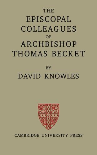 The Episcopal Colleagues of Archbishop Thomas Becket