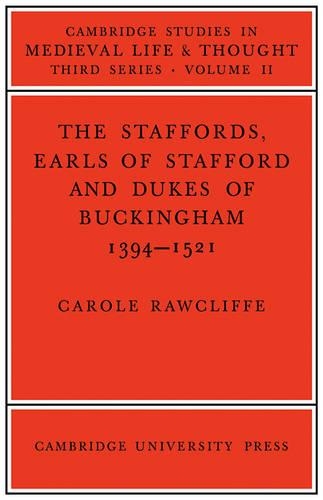 The Staffords, Earls of Stafford and Dukes of Buckingham