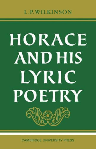 Horace and his Lyric Poetry