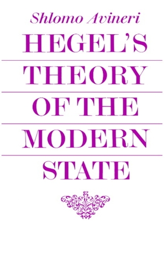 Hegel's Theory of the Modern State
