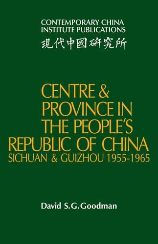 Centre and Province in the People's Republic of China