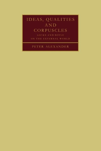 Ideas, Qualities and Corpuscles