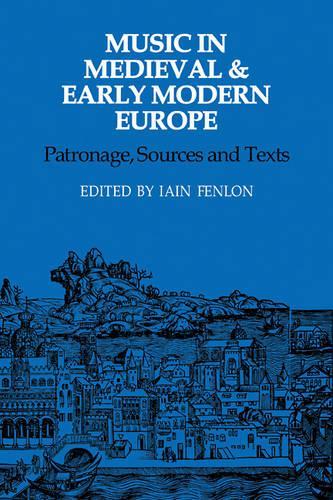 Music in Medieval and Early Modern Europe