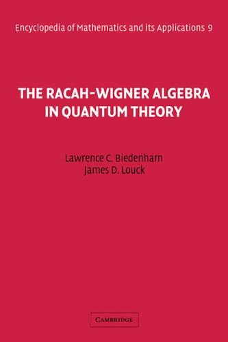 The Racah-Wigner Algebra in Quantum Theory