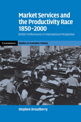 Market Services and the Productivity Race, 1850–2000