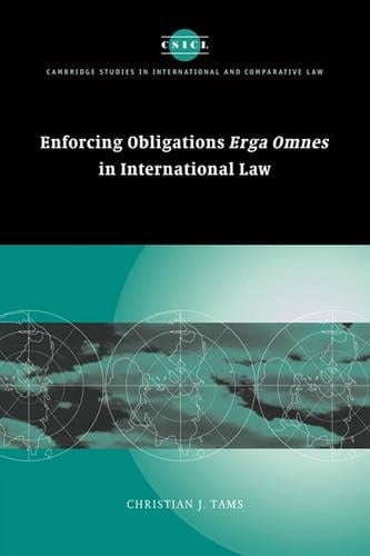 Enforcing Obligations Erga Omnes in International Law