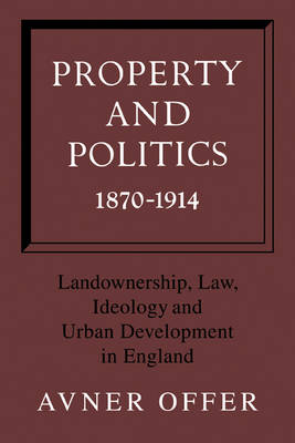 Property and Politics 1870–1914