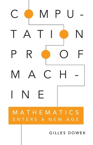 Computation, Proof, Machine