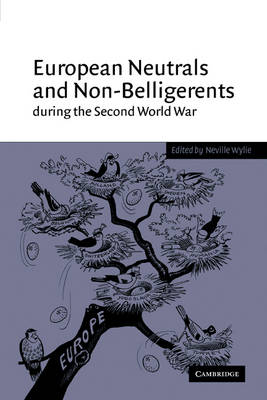 European Neutrals and Non-Belligerents during the Second World War