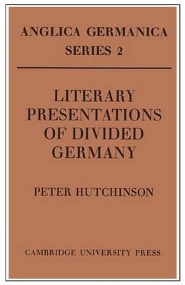 Literary Presentations of Divided Germany