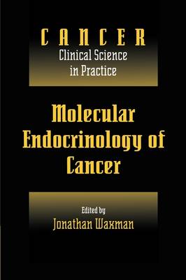 Molecular Endocrinology of Cancer: Volume 1, Part 2, Endocrine Therapies