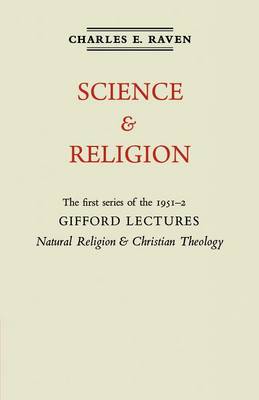 Natural Religion and Christian Theology: Volume 1, Science and Religion