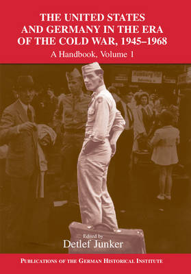 The United States and Germany in the Era of the Cold War 2 Volume Set