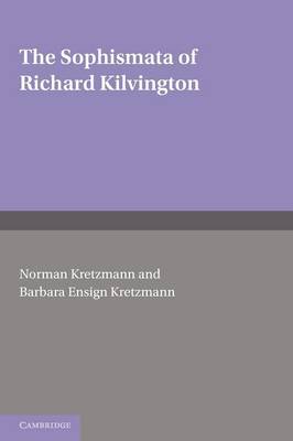 The Sophismata of Richard Kilvington