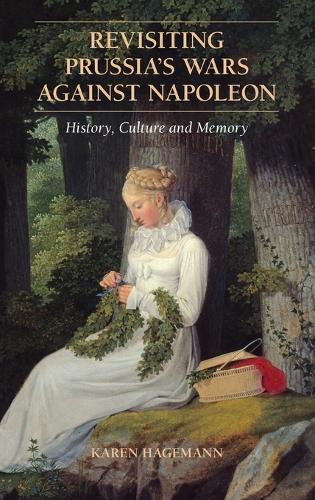 Revisiting Prussia's Wars against Napoleon