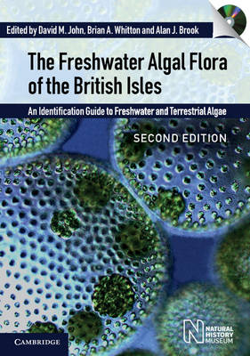 The Freshwater Algal Flora of the British Isles with DVD-ROM