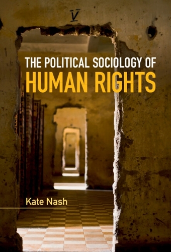 The Political Sociology of Human Rights