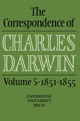 The Correspondence of Charles Darwin: Volume 5, 1851–1855